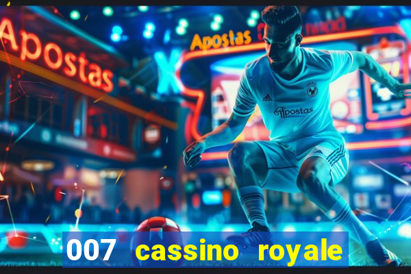 007 cassino royale download dublado avi